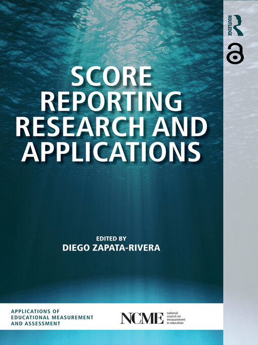 Title details for Score Reporting Research and Applications by Diego Zapata-Rivera - Available